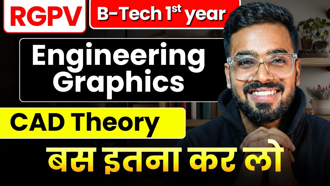 Engineering Graphics (CAD Theory) | RGPV 1st Year B.Tech Semester Exams