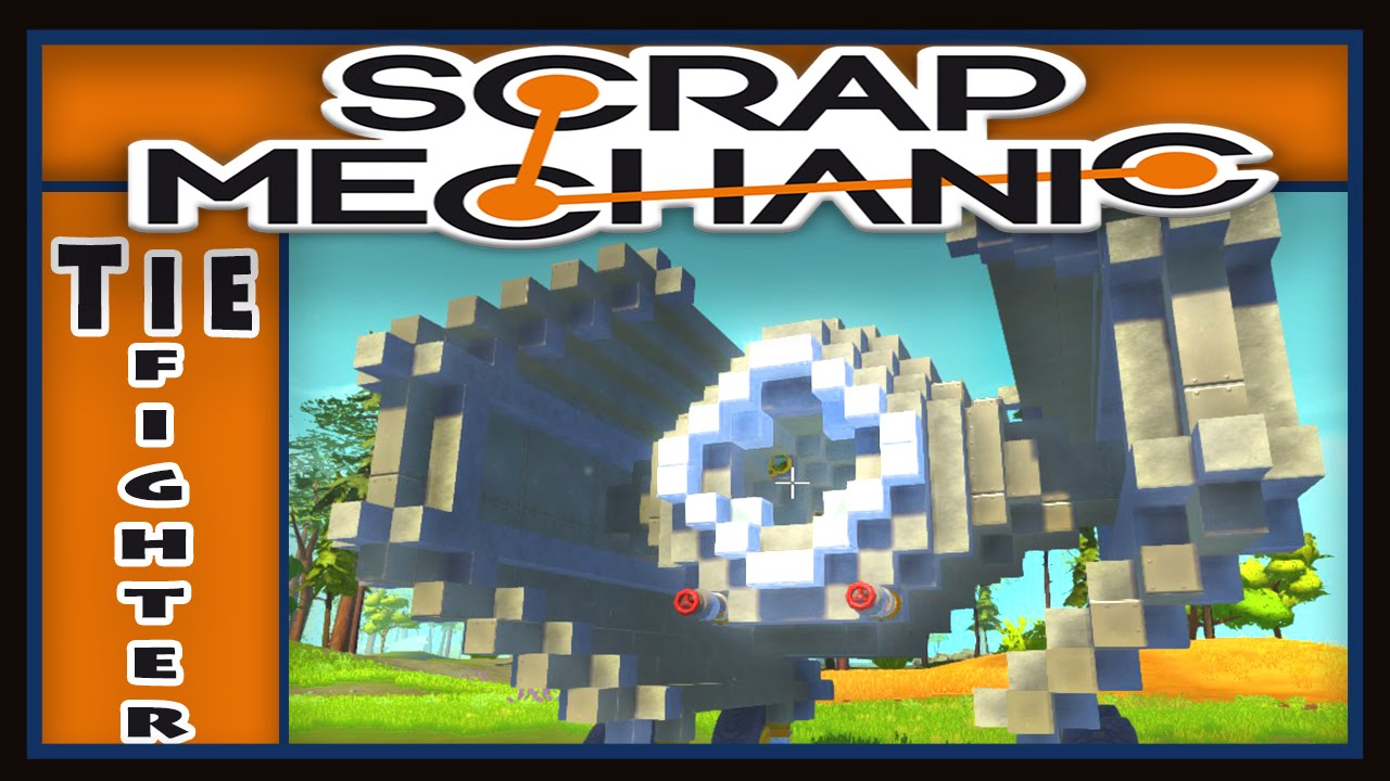 Scrap Mechanic - Vehicle Tutorial   (Star Wars TIE fighter Design Creation)