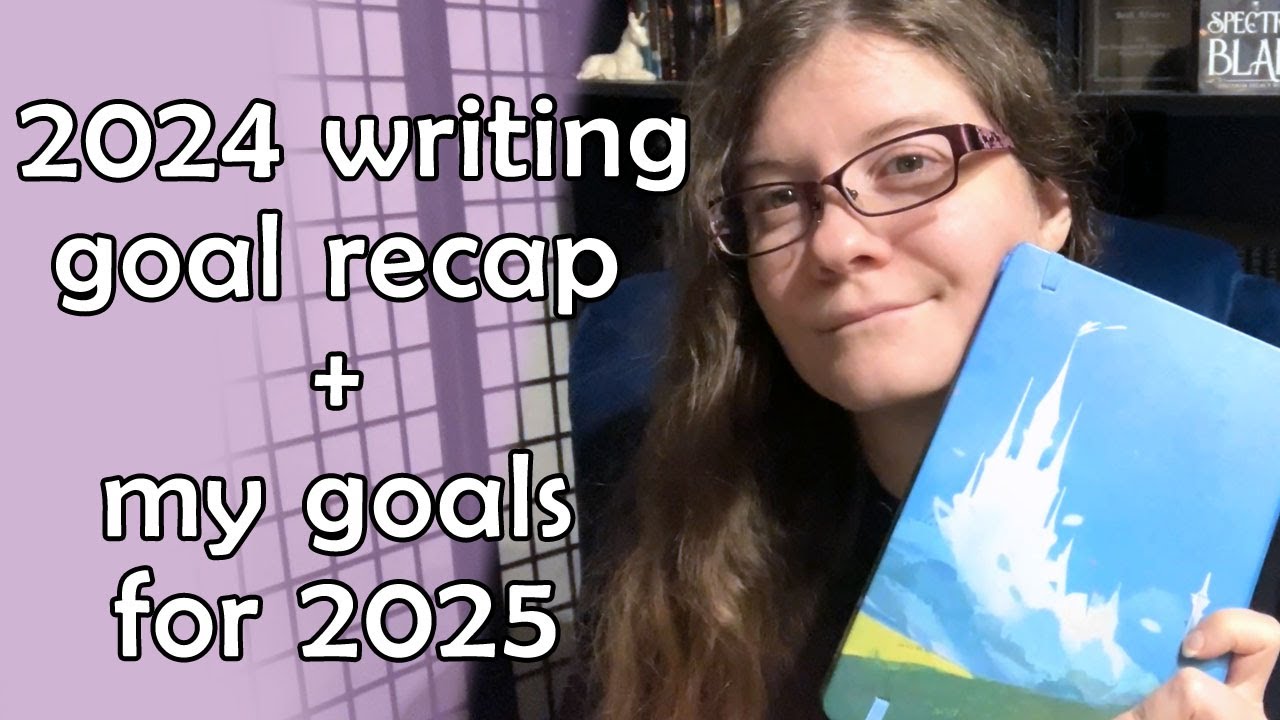 My 2024 writing goals recap and NEW goals for 2025!