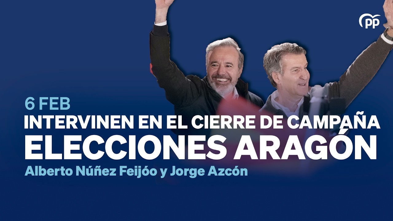 Feijóo y Azcón intervienen en el cierre de campaña de las elecciones de Aragón