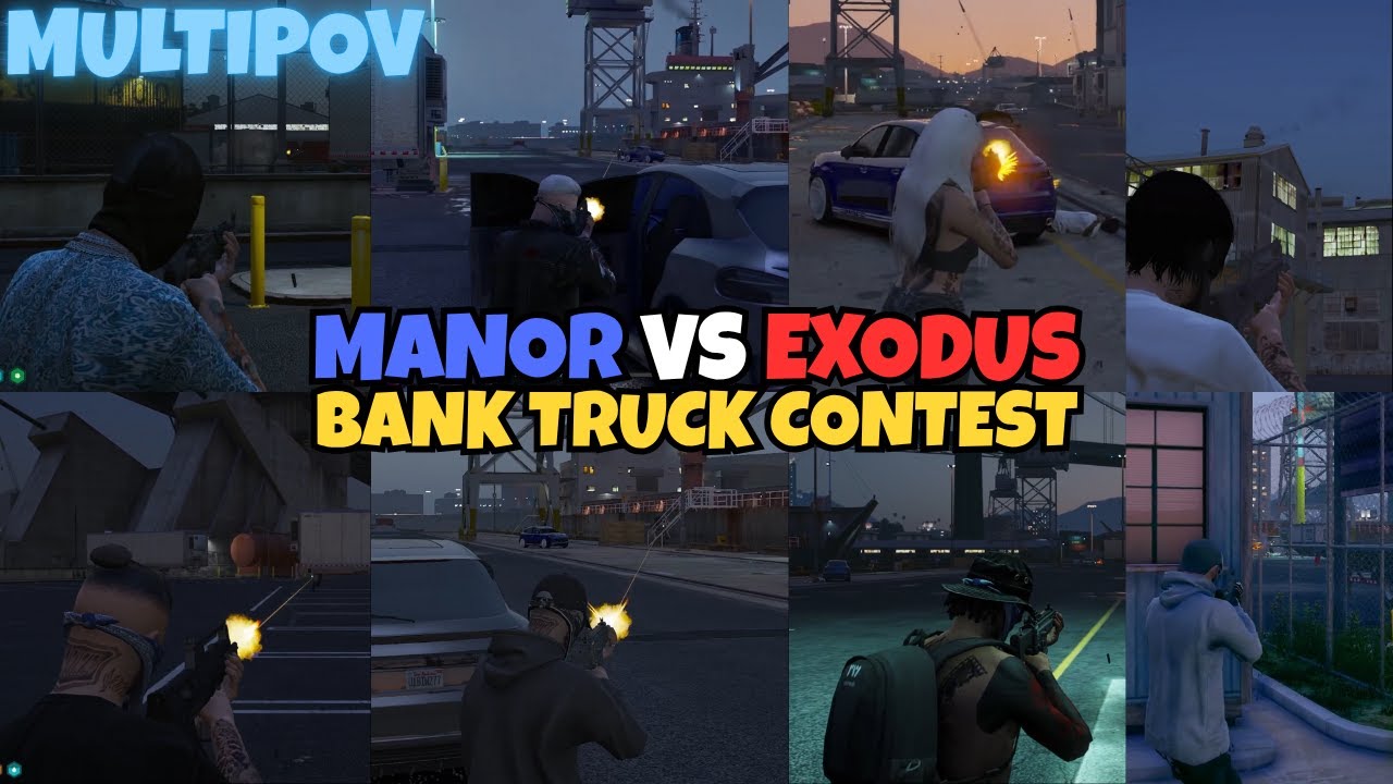 Exodus/HabibiMC Contest Manor's Bank Truck At The Docks | MultiPOVs | NOPIXEL 4.0 GTA RP