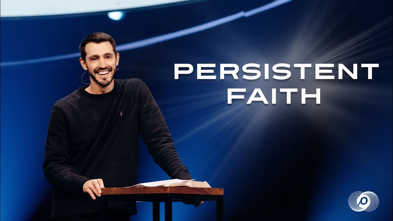 Persistent Faith - Grant Partrick