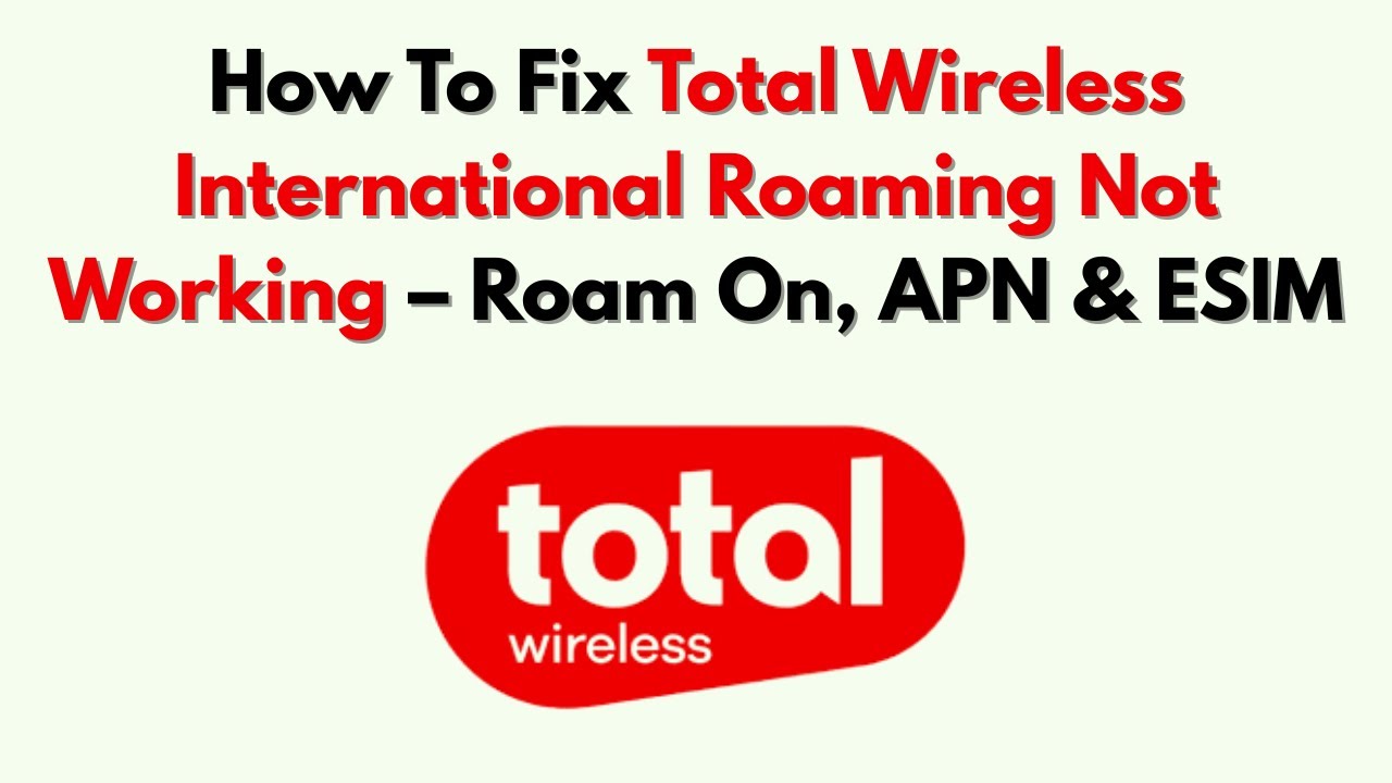 Jak naprawić problem z roamingiem międzynarodowym Total Wireless &ndash; Roaming On, APN i ESIM