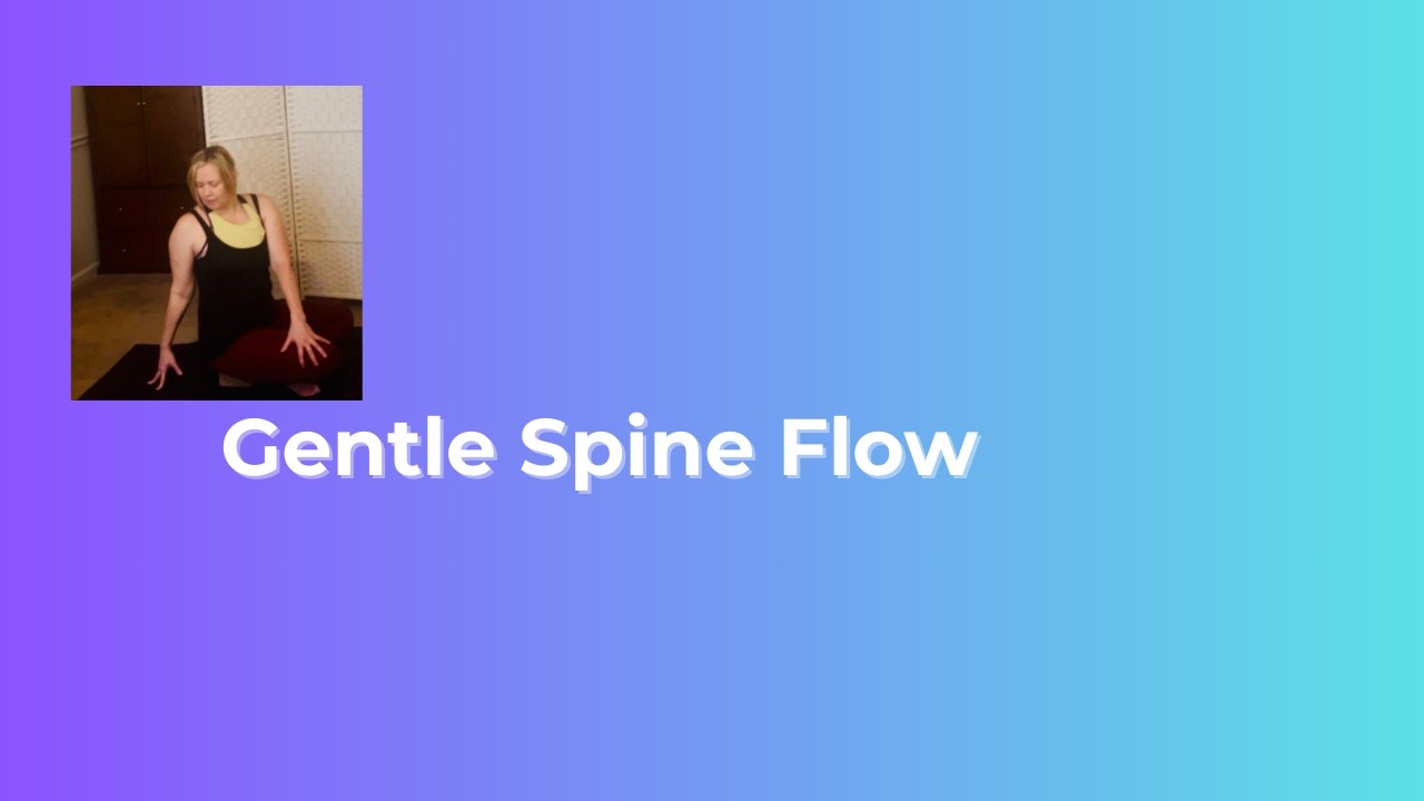 Gentle Spine Flow | 22-Minute Yoga for Mobility and Ease
