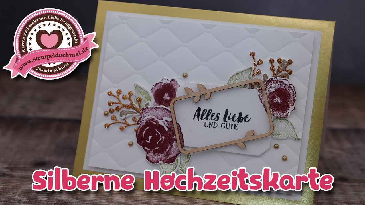 Tutorial silberne Hochzeitskarte - Kreativ mit Stampin' Up!