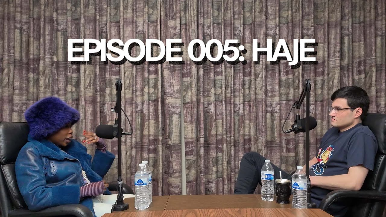Episode 005: HAJE