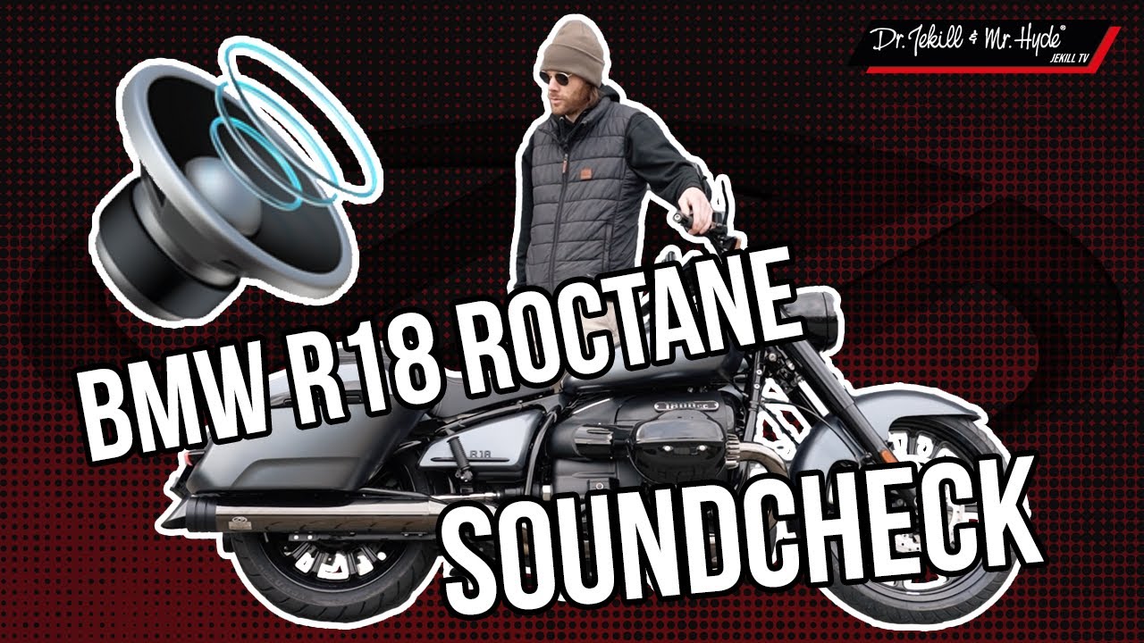 Dr. Jekill & Mr. Hyde // BMW R18 Roctane Soundcheck