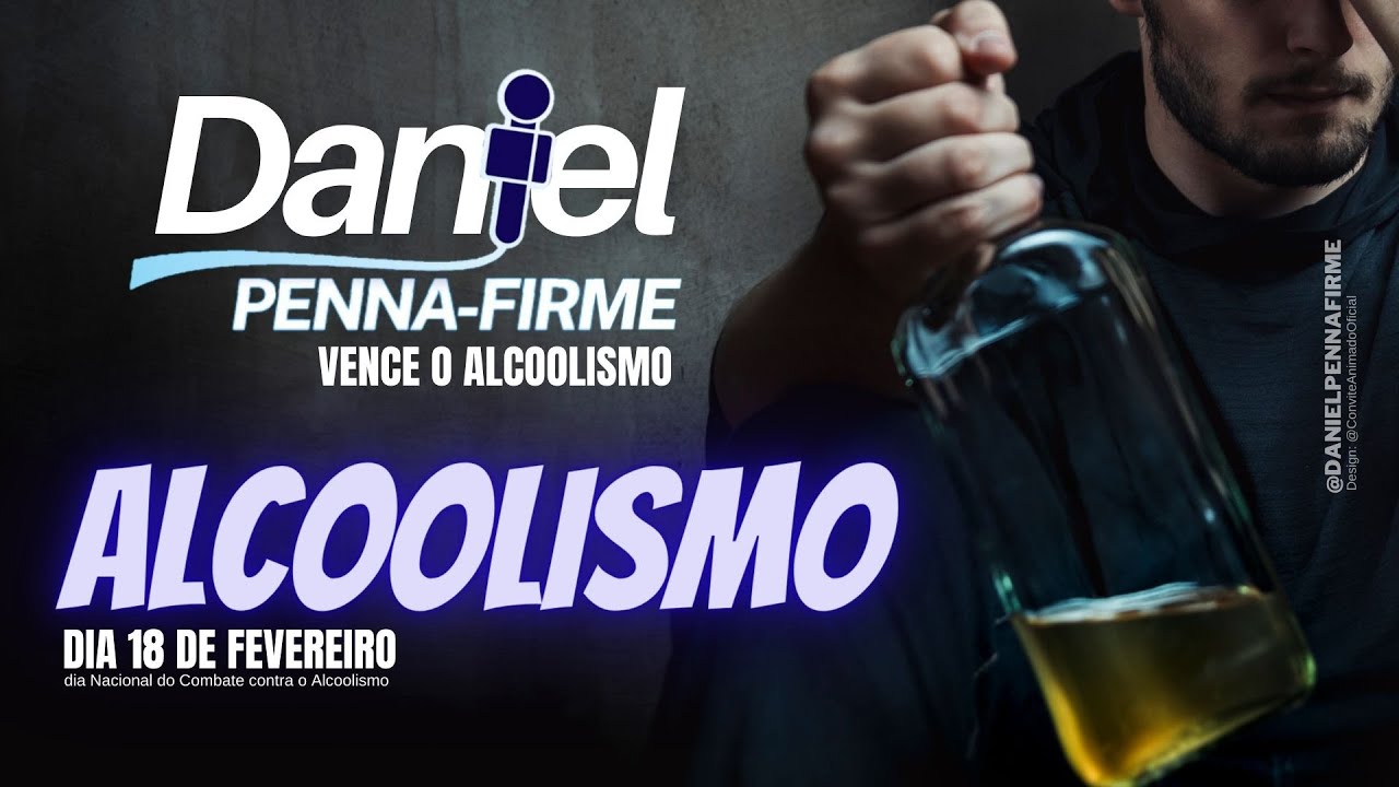 Daniel Penna Firme | Vence o Alcoolismo