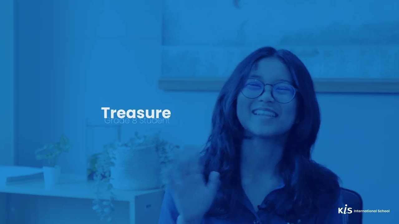 Hear from KIS Bangkok Students | Treasure | Grade 8