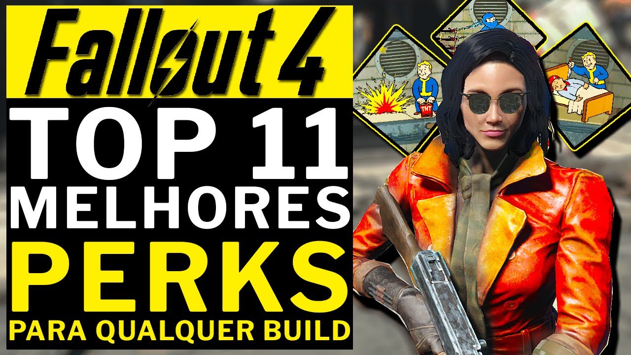 FALLOUT 4 - TOP 11 MELHORES PERKS MUITO UTEIS PARA QUALQUER BUILD!!