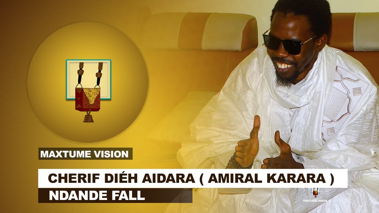 CHERIF DIÉH AIDARA  AMIRAL KARARA