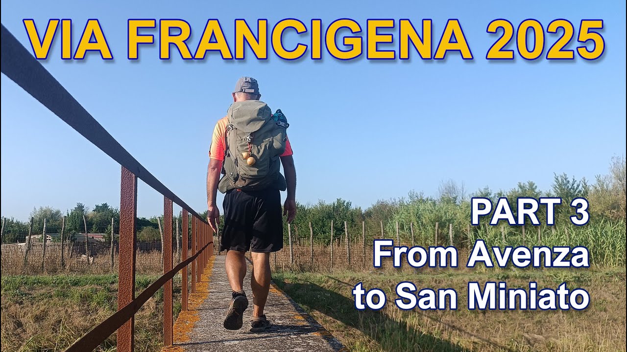 VIA FRANCIGENA 2025 | Part 3: Avenza - San Miniato