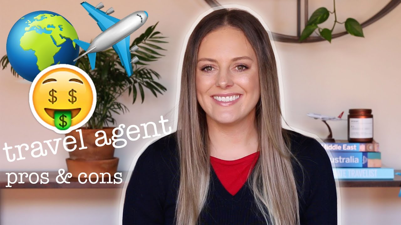 travel agent: pros and cons of working as a travel agent