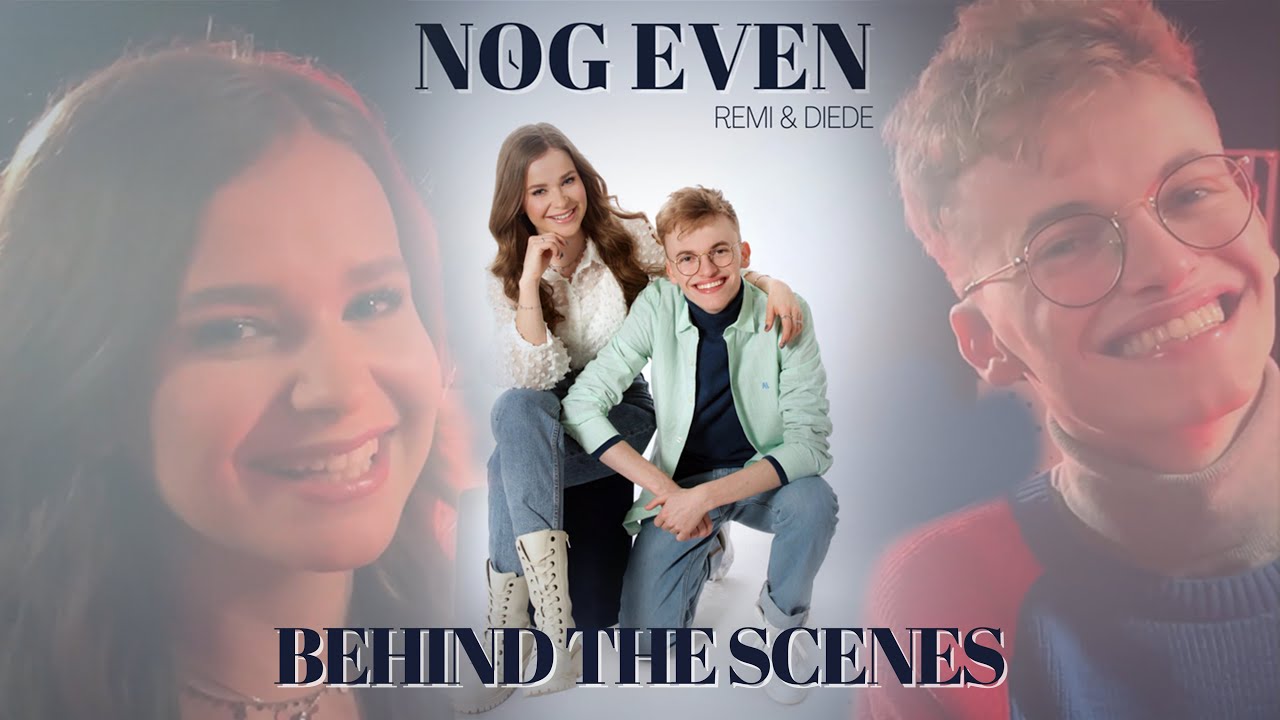 REMI & DIEDE - Nog Even | Behind the scenes