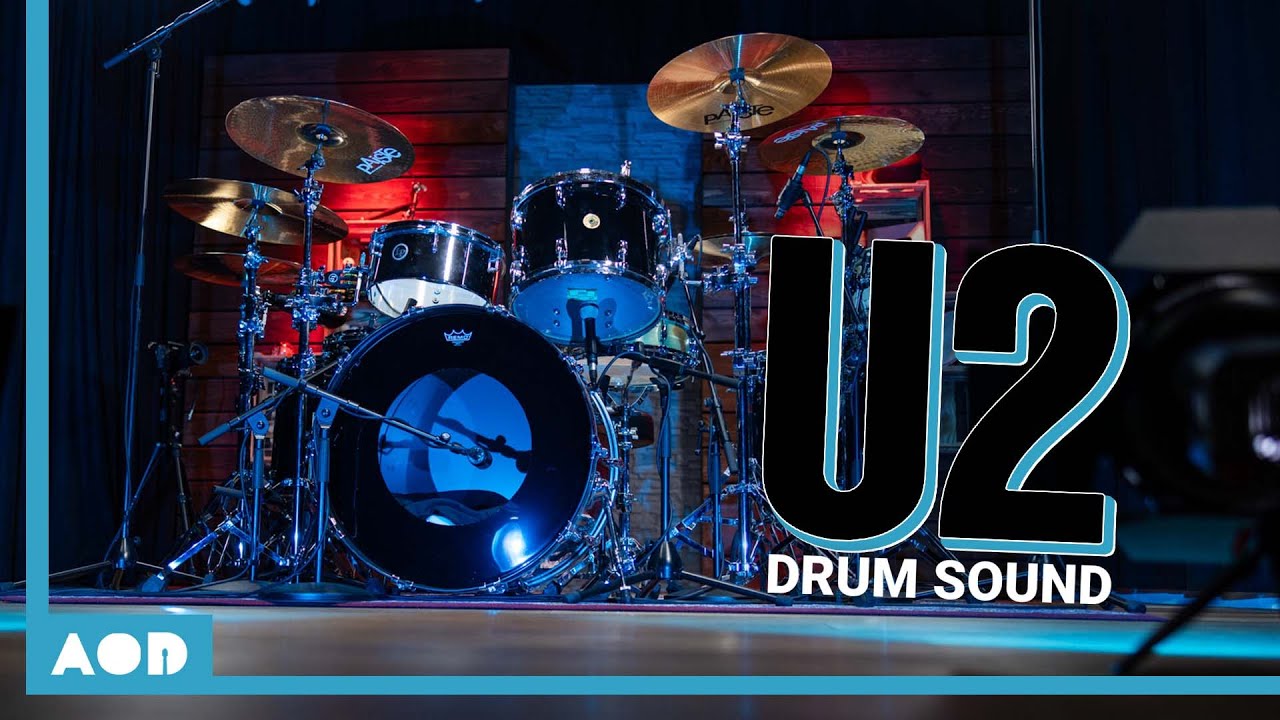 U2 - Make Your Drums Sound Like Larry Mullen Jr. | Recreating Iconic Drum Sounds