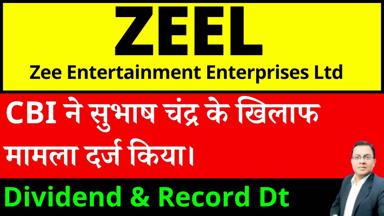 ZEEL SHARE latest news I ZEEL SHARE dividend news I I Zee Entertainment Enterprise Share news
