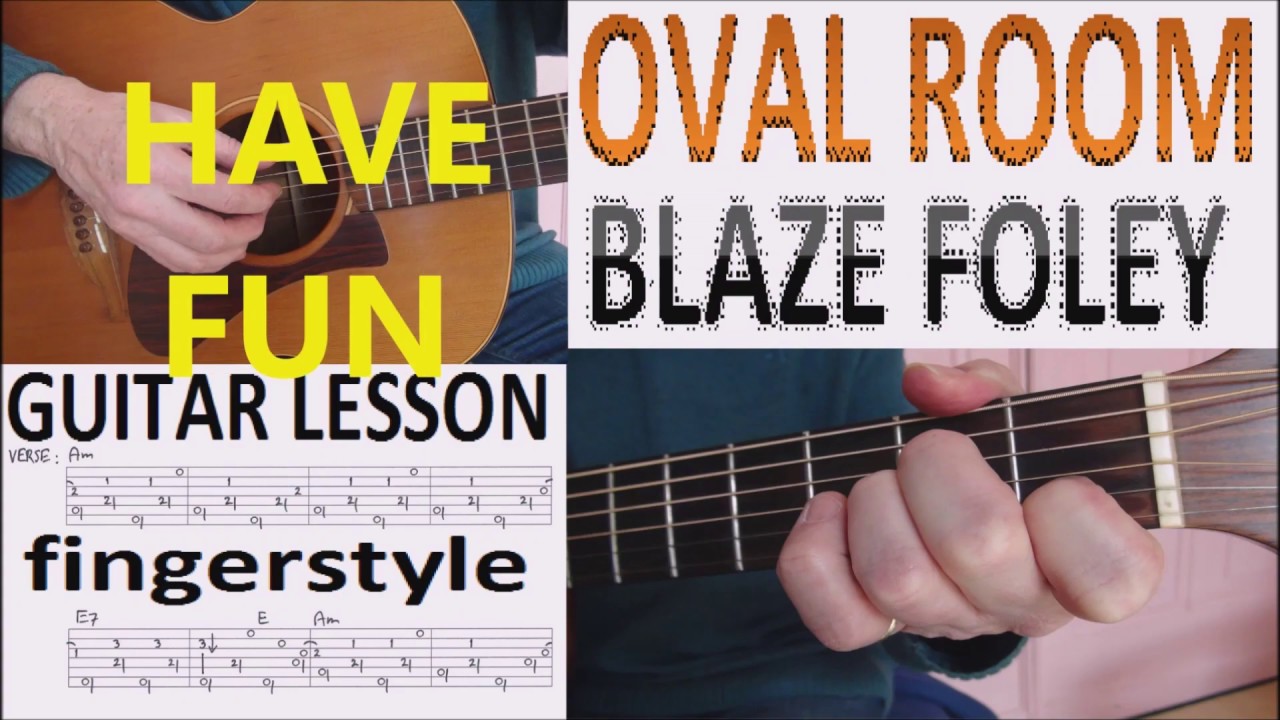 OVAL ROOM - BLAZE FOLEY fingerstyle GUITAR LESSON