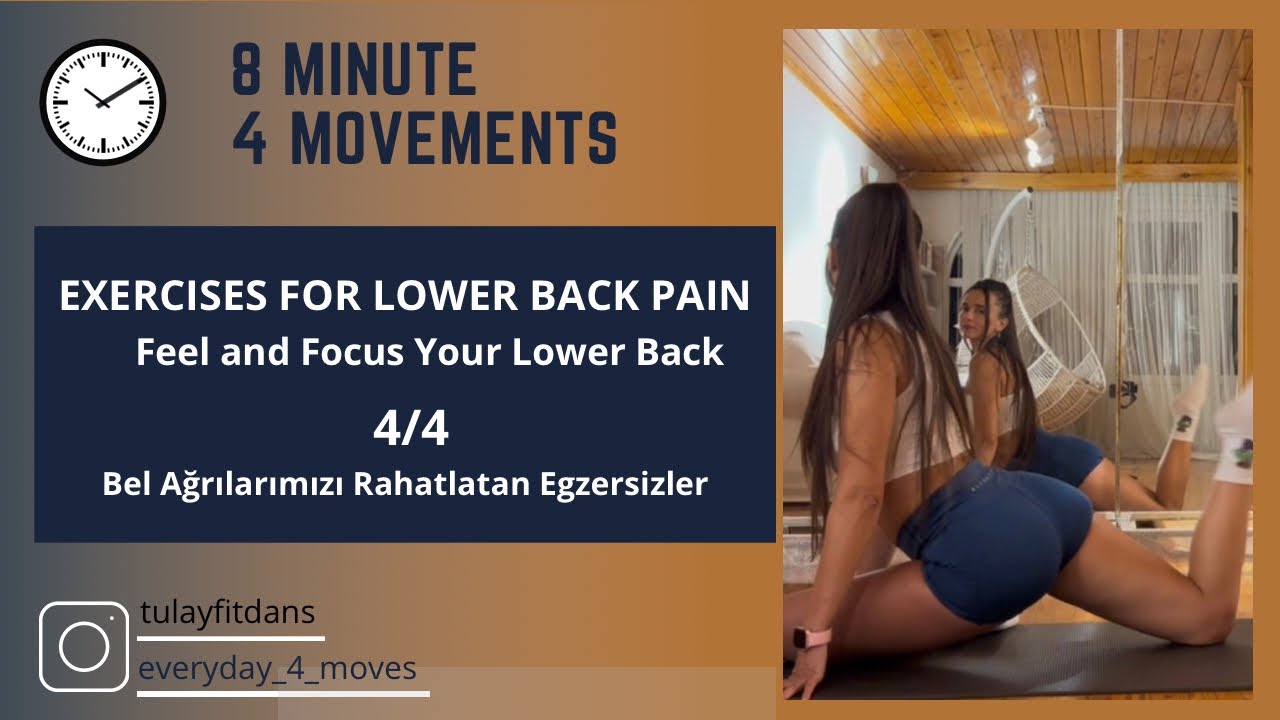 8 MIN EXERCISES FOR LOWER BACK PAIN | Bel Ağrıları için Egzersizler 4/4 | tulayfitdans 