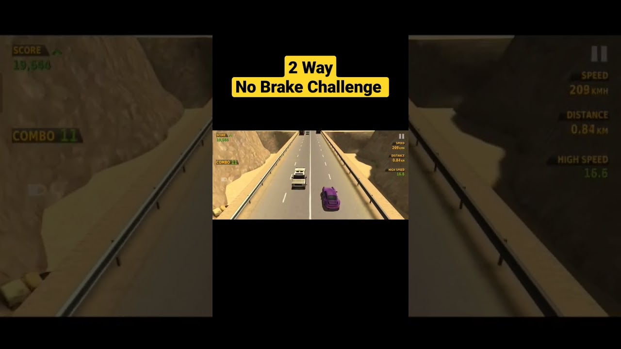 2 WAY NO BRAKE CHALLENGE 🔥😎 TRAFFIC RACER GAME