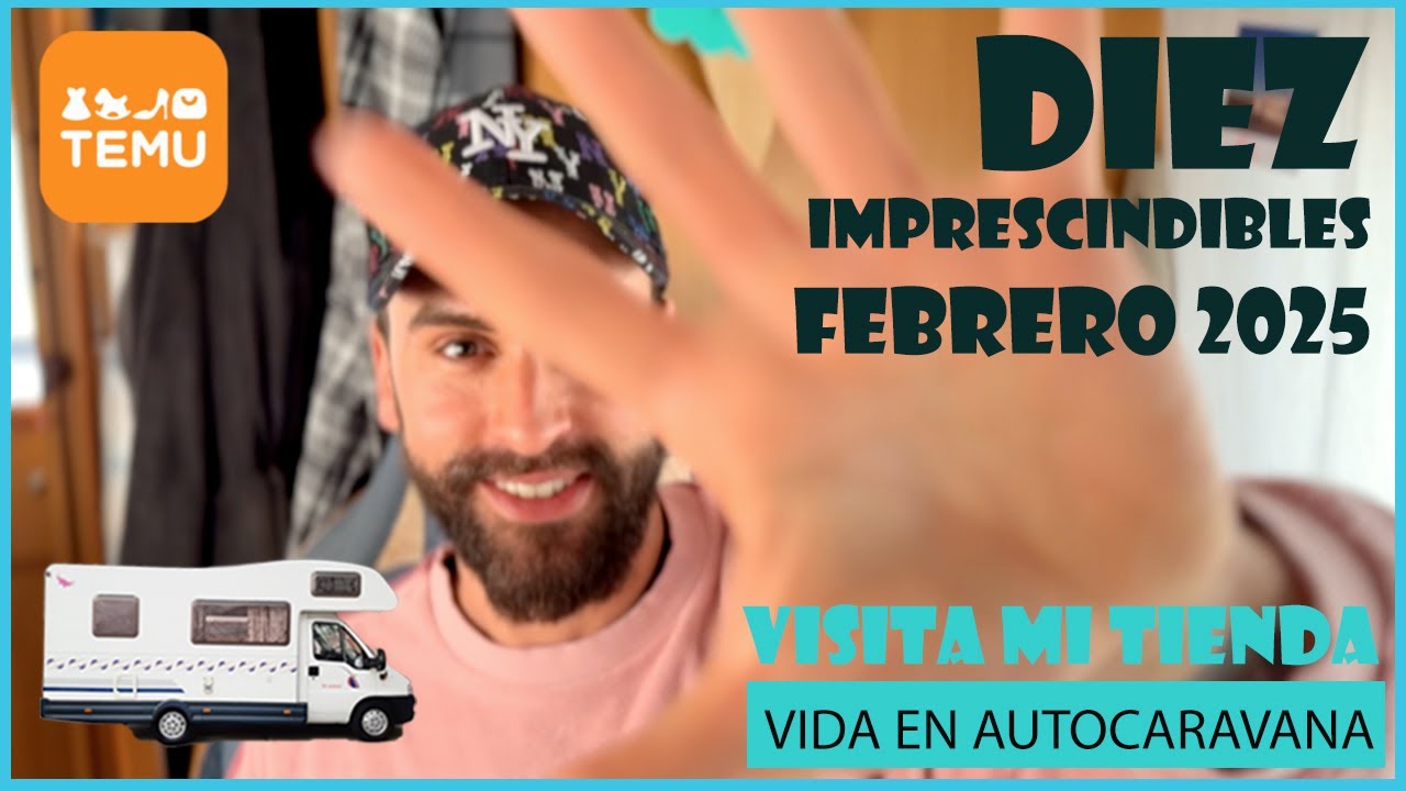 10 IMPRESICINDIBLES PARA VIVIR EN AUTOCARAVANA 🚐✨ ¡No Salgas sin Ellos! 2/2025