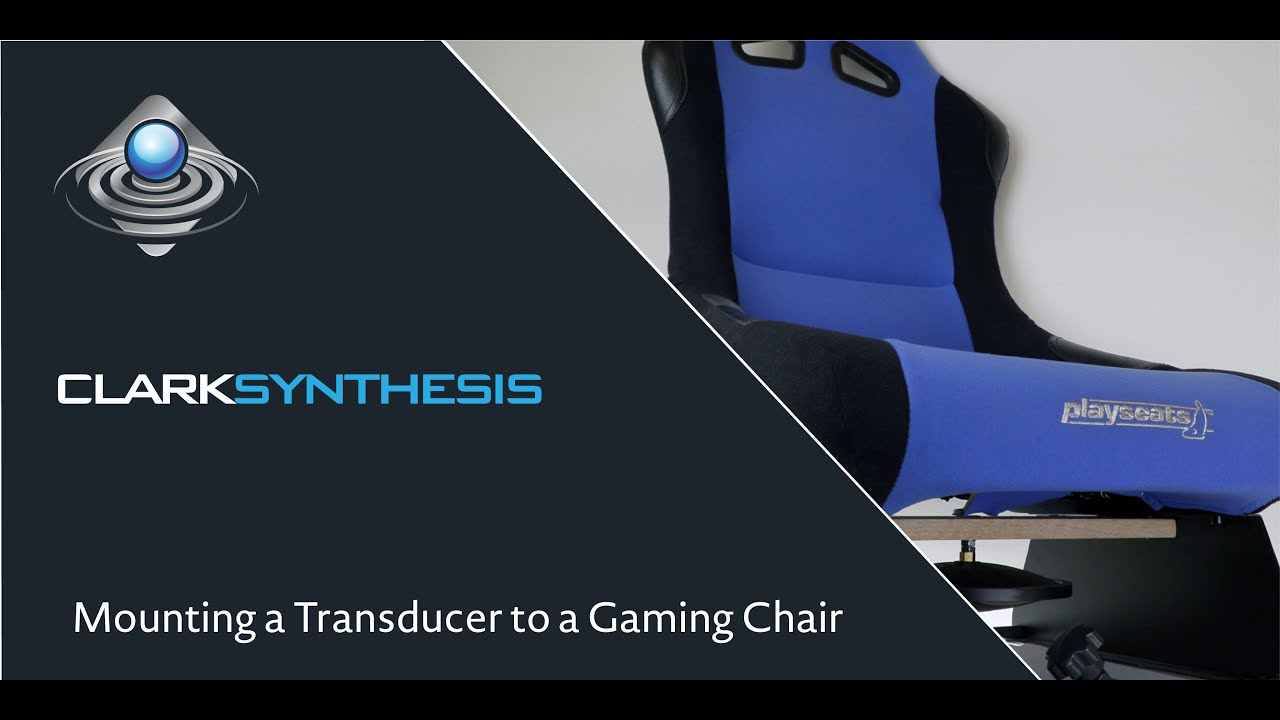 Mounting a Transducer in a Gaming Chair