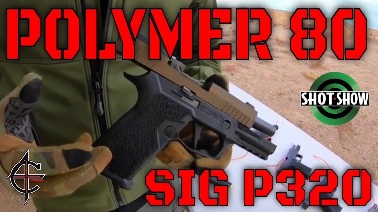 Polymer 80 P320 SHOT Show 2020