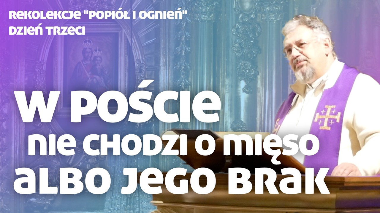 Post jest po to by uczyć się kochać - ks. prof. Piotr Kieniewicz