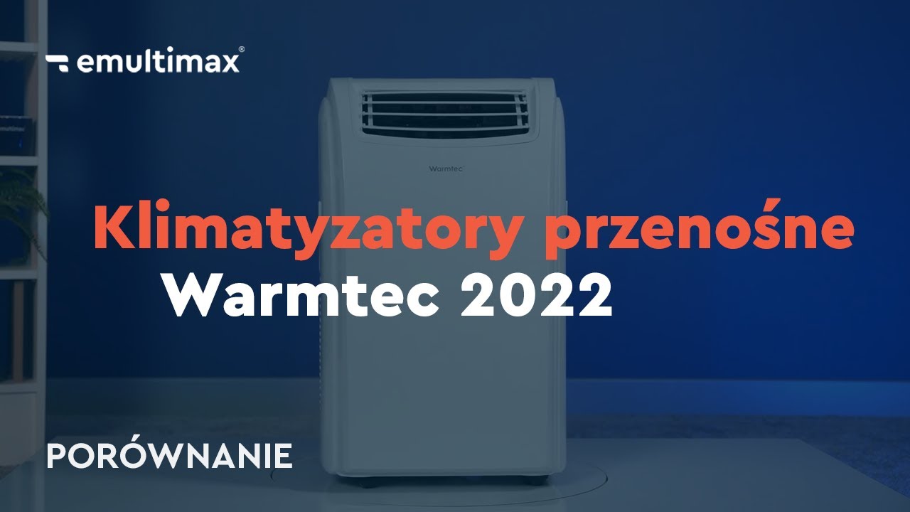 Klimatyzatory przenośne Warmtec - porównanie modeli. Który klimatyzator wybrać?