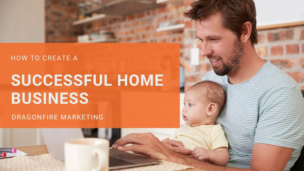 How to Create a Successful Home Business