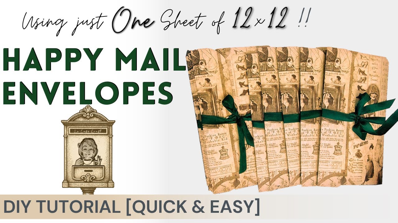Happy Mail Envelopes! | Use just ONE 12x12 Sheet | Make a Bunch in Minutes! [EASY & QUICK TUTORIAL]
