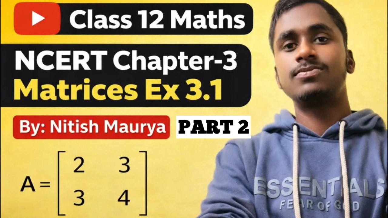 Matrices Class 12th Math Chapter 3 Ex:- 3.1 Qno. 7 8 9 10 Solution l By :- Nitish Maurya | #maths12