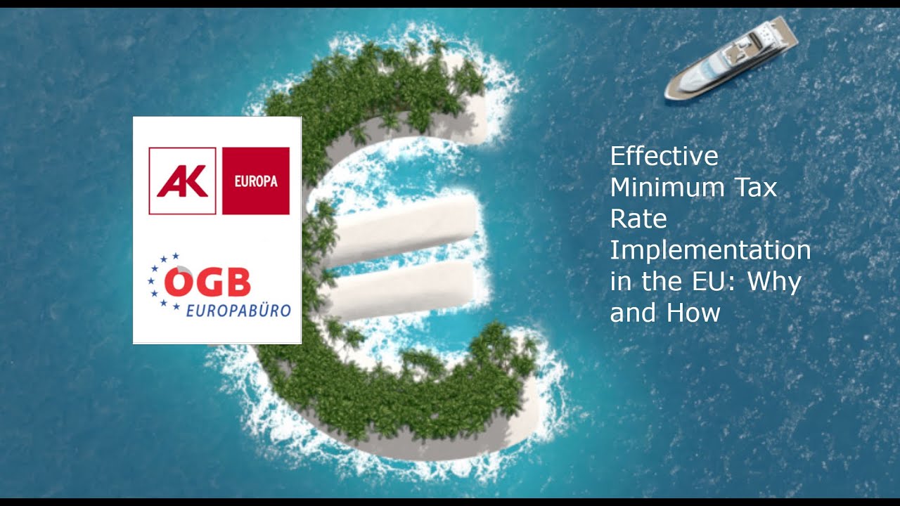 Effective Minimum Tax Rate Implementation in the EU: Why and How