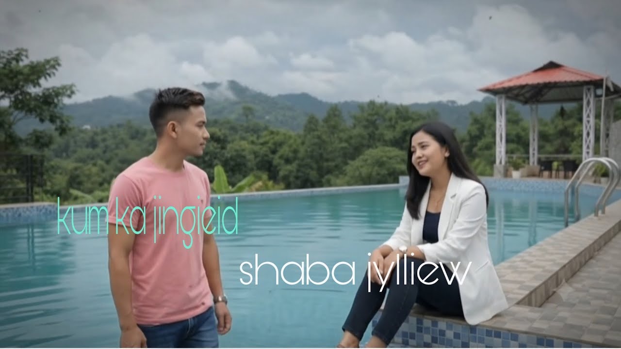 Kum ka jingieid= shaba_ jylliew, ngin ia ngam lang/ khasi love❤ song/cover\