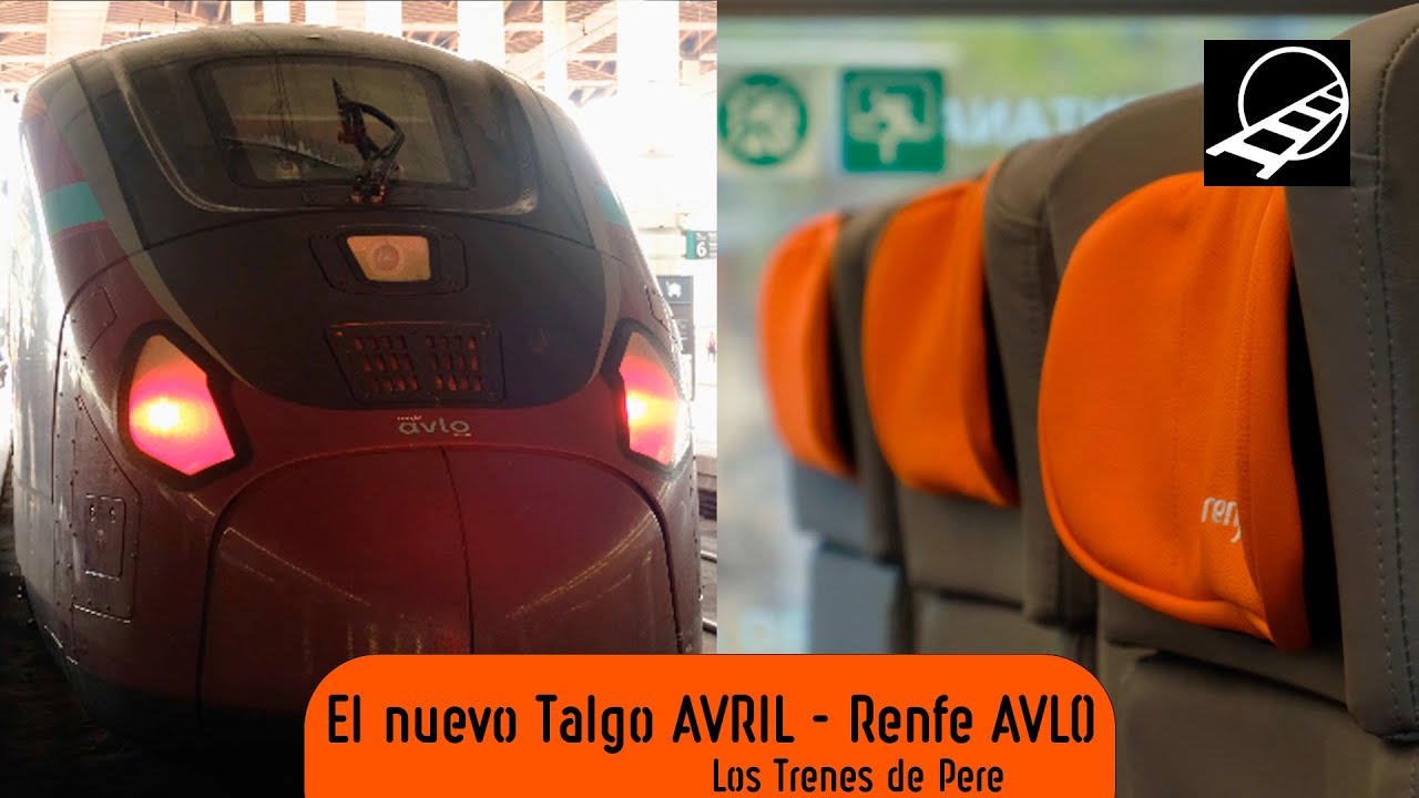 El nuevo Talgo AVRIL serie 106 - Renfe AVLO Barcelona Madrid