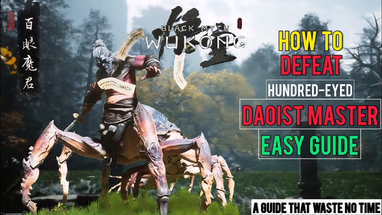 How To Defeat Hundred-Eyed Daoist Master | Easy Cheese Guide | Black Myth : Wukong | Walkthrough