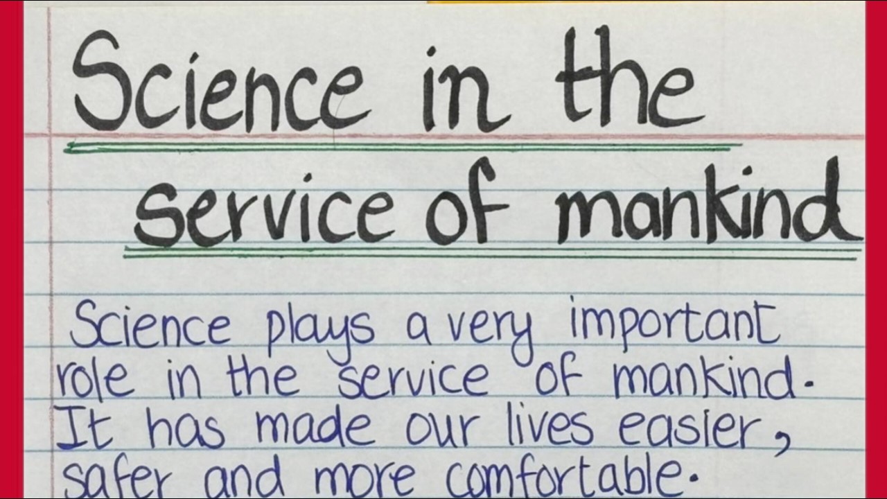Essay on Science in the service of man|| Write essay on Science in the service of man|| Essay