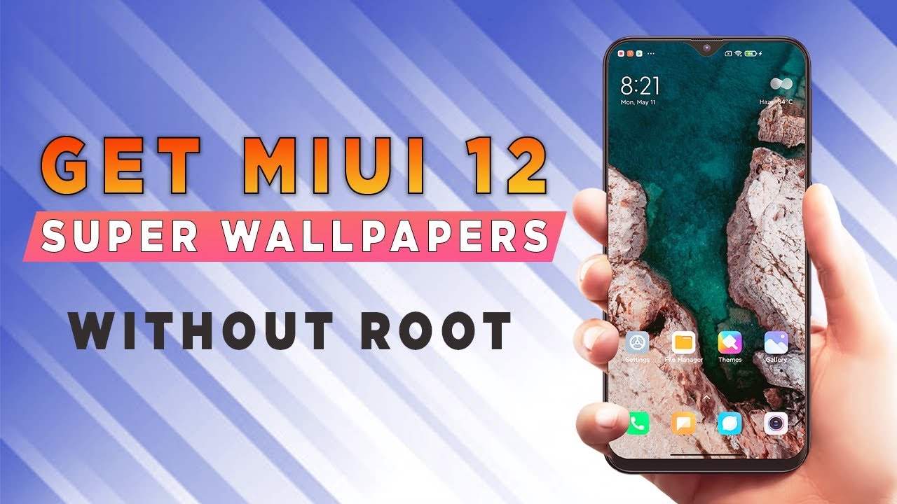 Enable Eye Catching MIUI 12 Super Wallpapers on Your Phone - NO ROOT