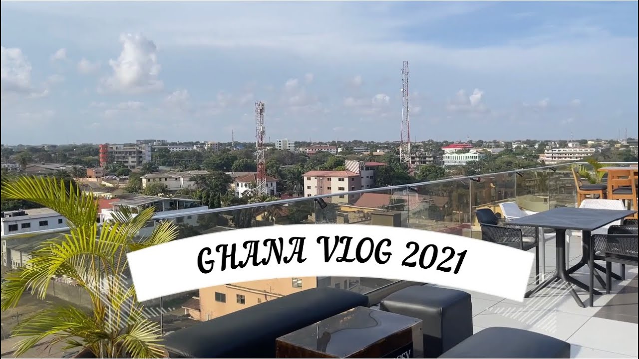 TRAVEL VLOG - Ghana, Accra after Easter 2021 / Enjoyment and Party