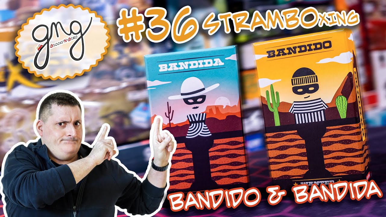 #36 STRAMBOxing :: BANDIDO & BANDIDA  :: Giochi'N'Giro (ITA)