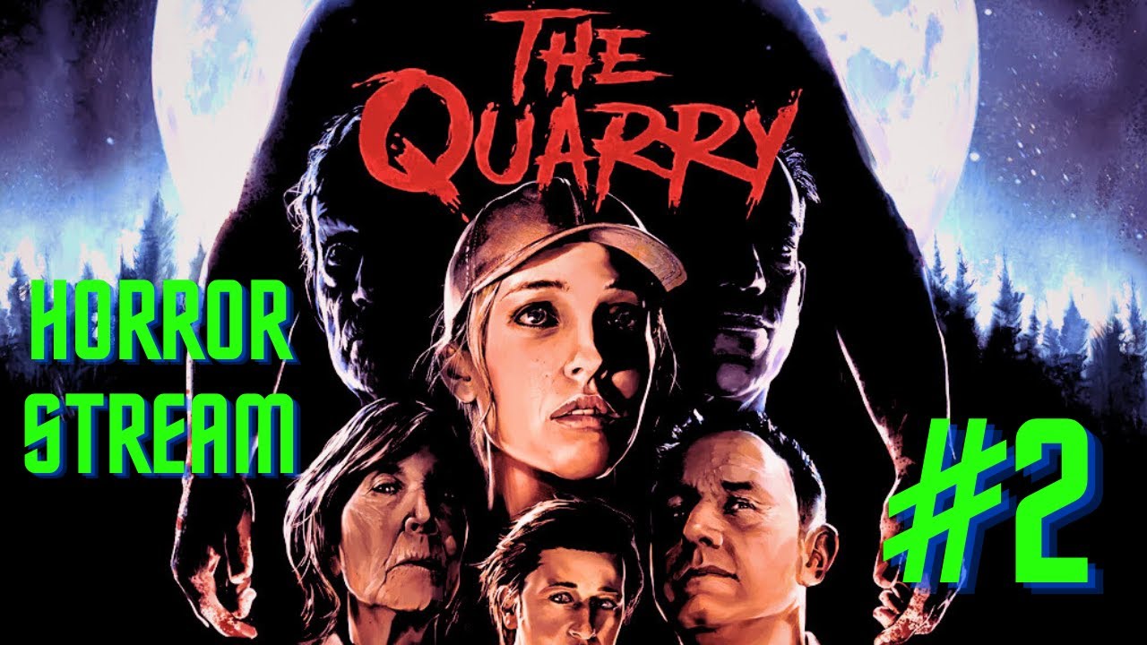 The Quarry | Xbox Series X Horror Stream #2  Live | No Commentary