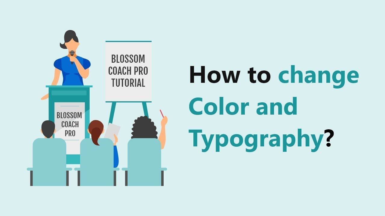How to change color and typography | Blossom Coach Pro WordPress Theme