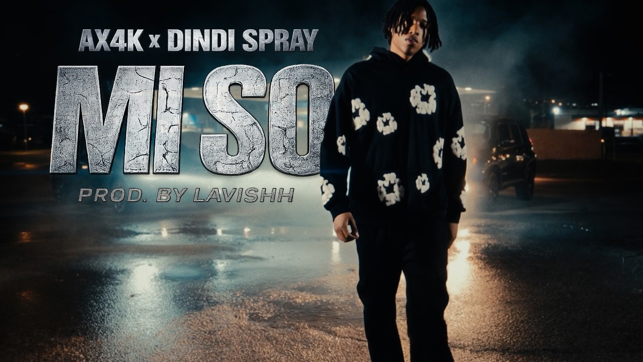 Ax4k x Dindi Spray - MI SO (prod. Lavishh)