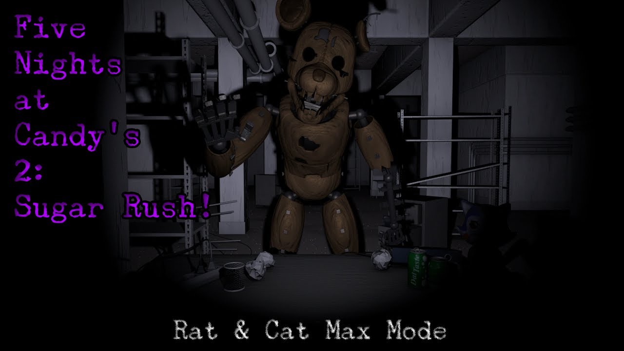Five Nights at Candy's 2: Sugar Rush! | Rat & Cat Max Mode