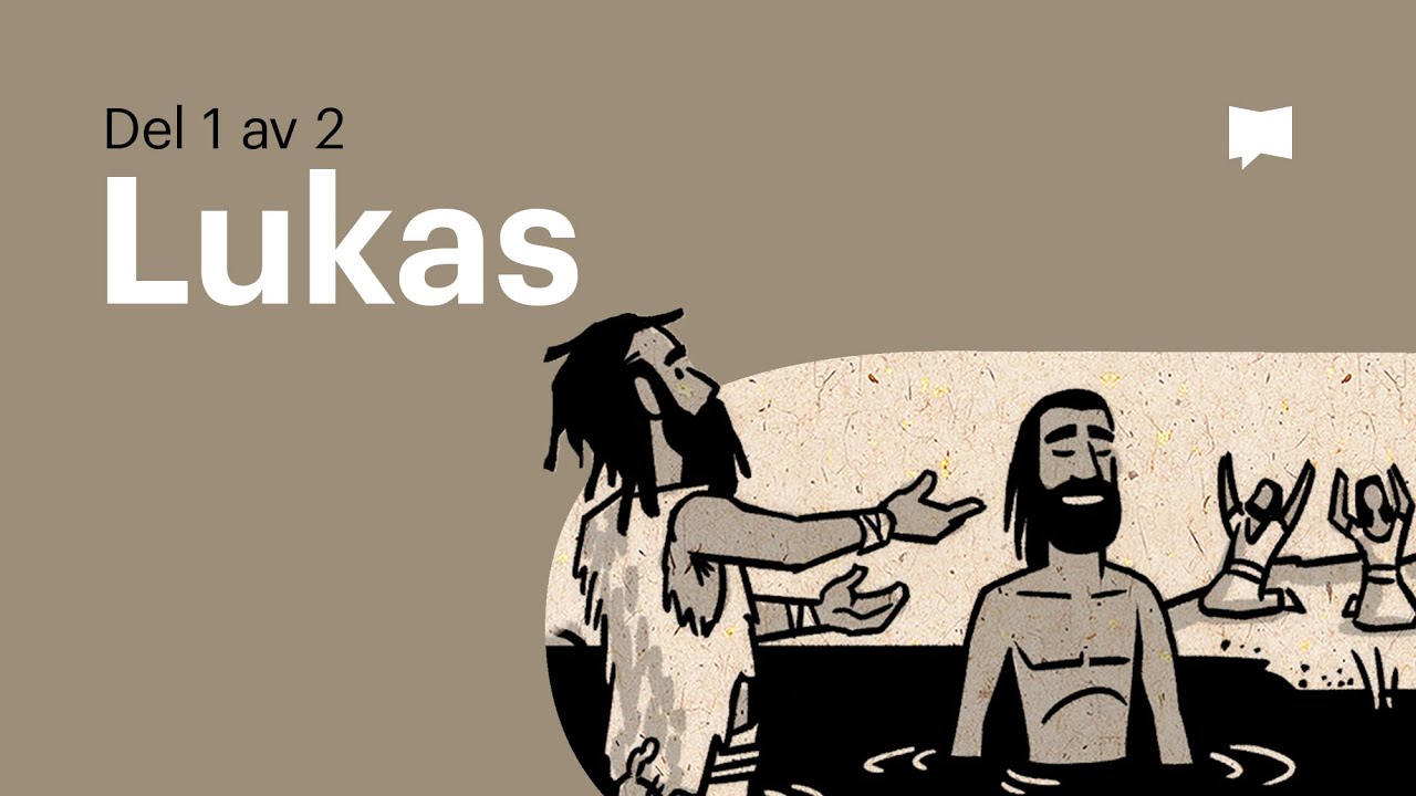 Översikt: Lukasevangeliet 1-9