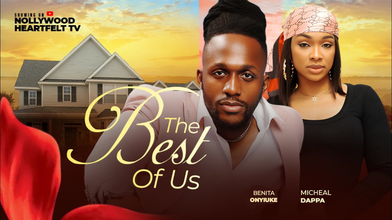 The best of us - Benita Onyiuke, Michael Dappa #movie #2025 