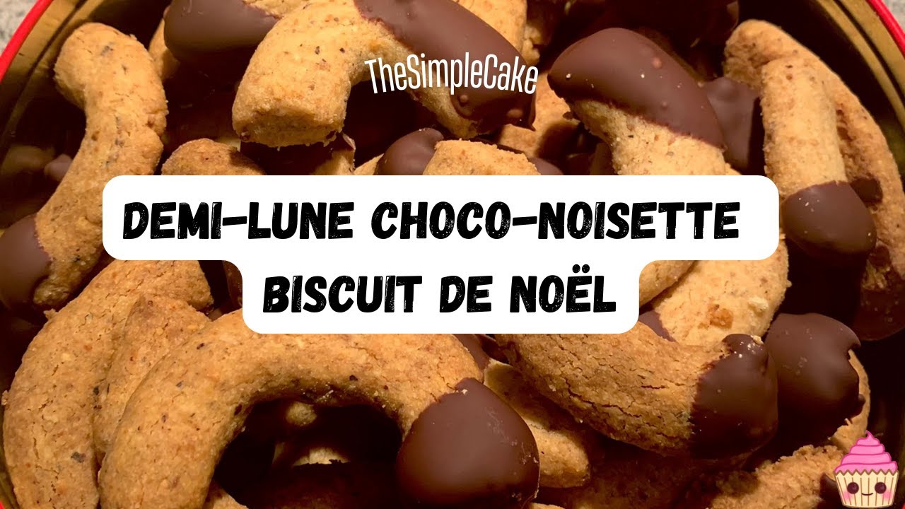 BREDELE DE NOËL- DEMIS-LUNES AU CHOCOLAT-NOISETTE-TheSimpleCake