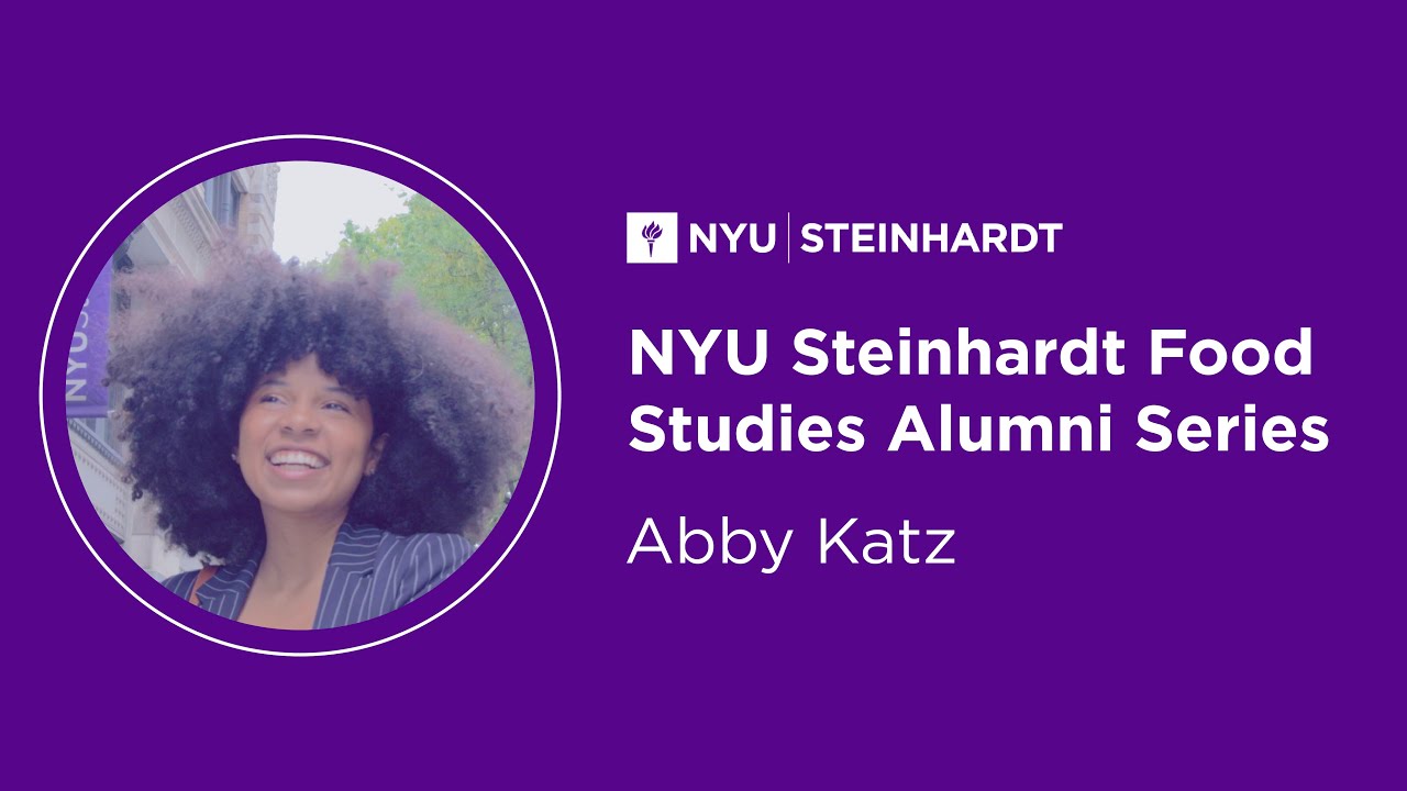 NYU Steinhardt Food Studies Alumni Series: Abby Katz