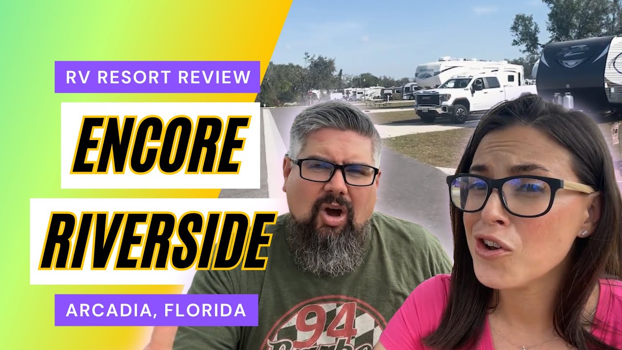 *REVIEW* Encore Riverside RV Resort - Arcadia Florida - Double Decker Family