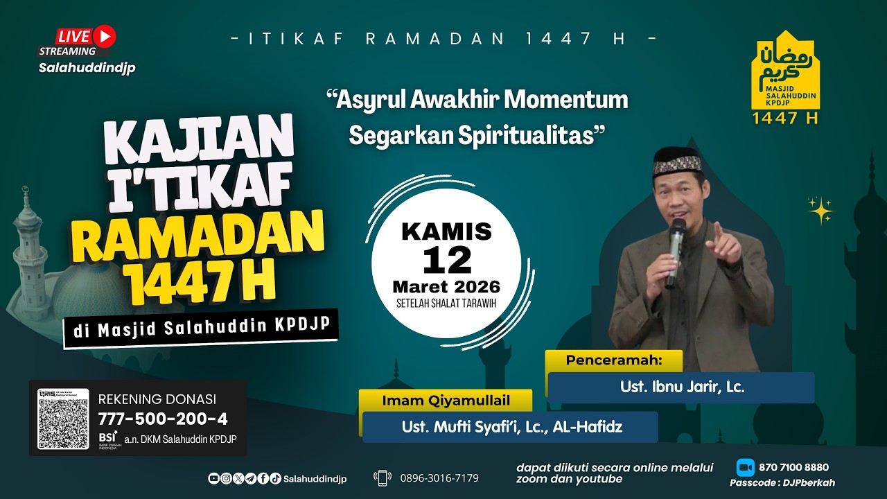 Kajian Malam Itikaf Ramadan bersama Ust. Ibnu Jarir, Lc.