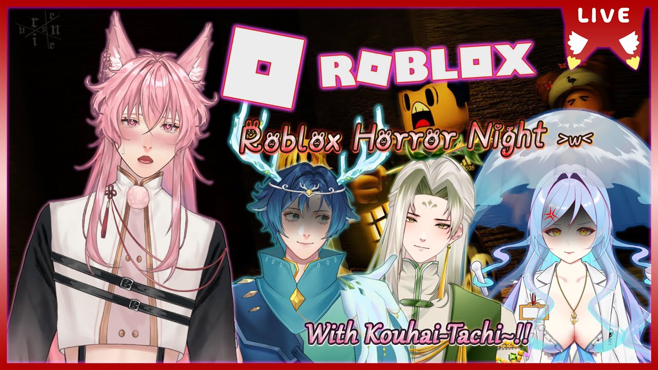 【Roblox👻】Roblox Horror Night with Kouhai~!!【SNOWDROP LIVE 2nd GEN 】